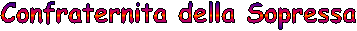 Confraternita della Sopressa